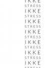 Ikke stress , stress ikke thumbnail