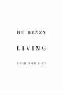 be bizzy living your own life thumbnail